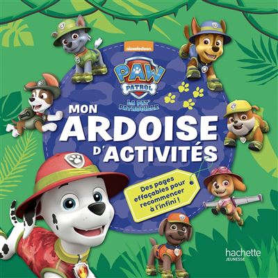 Paw patrol la pat'patrouille mon ardoise d'activites