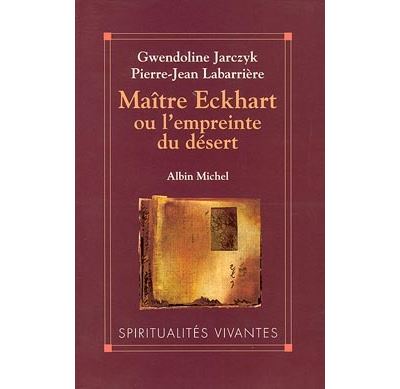 Maître Eckhart ou L'empreinte du désert