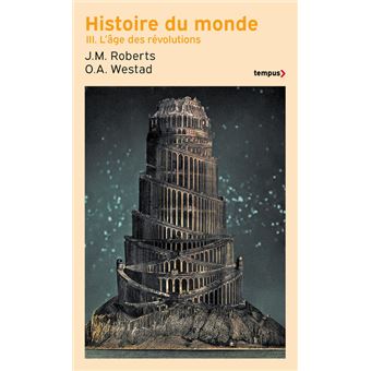 Histoire du monde - tome 3 L'âge des révolutions