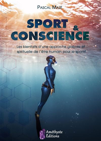 Sport et conscience Les bienfaits d'une approche globale et spirituelle ...