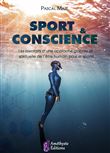 Sport & conscience - Les bienfaits d'une approche globale et spirituelle de l'être humain pour le sportif