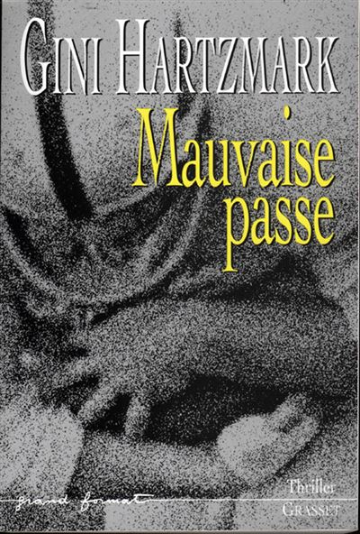 Mauvaise passe - Gini Hartzmark - broché