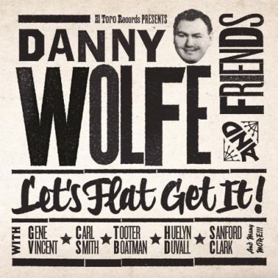 Danny wolfe and friends let