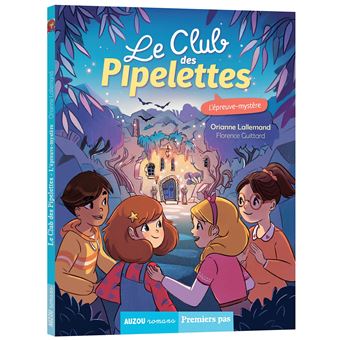 Le club des pipelettes - l'épreuve mystère
