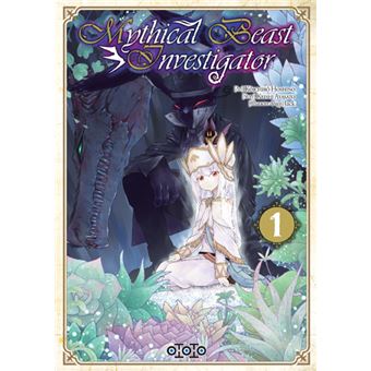 Mythical Beast Investigator - Tome 1 - Mythical beast Investigator 01