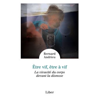 Être vif, être à vif