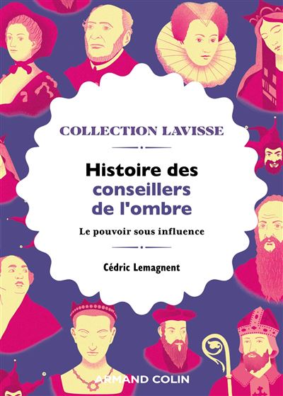 Histoire des conseillers de l'ombre