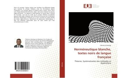 Hermeneutique blanche, textes noirs de langue franþaise - th