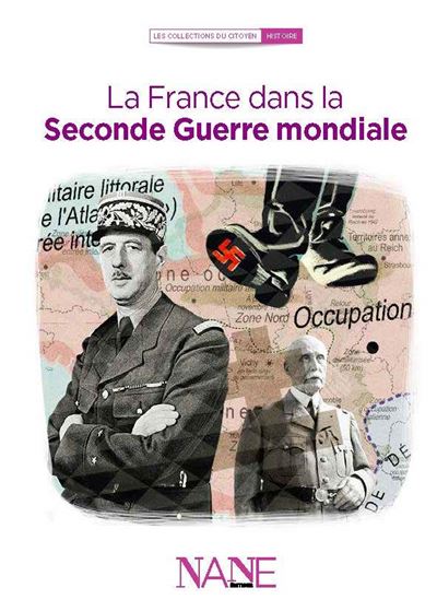 La France dans la Seconde Guerre mondiale -  Collectif - broché
