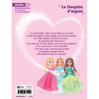 Une, deux, trois Princesses - Le dauphin d'argent - Tome 17