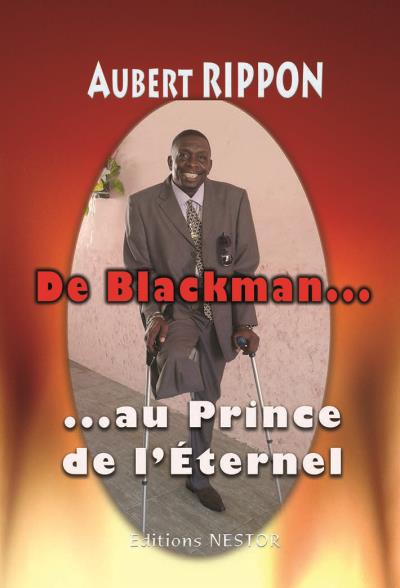 De Blackman au prince de l'éternel