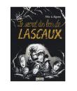 Le secret des bois de Lascaux