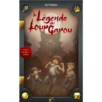La légende du Loup Garou