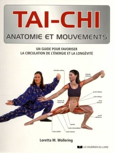 Tai-chi, anatomie et mouvements - Loretta M. Wollering - broché