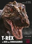 T-rex, le roi des dinosaures