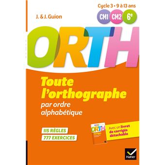 Toute l'orthographe par ordre alphabétique