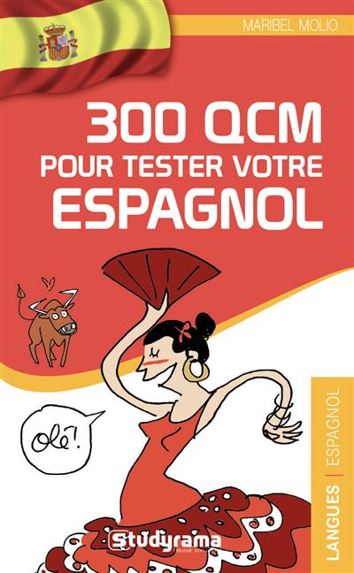 300 qcm pour tester votre espagnol - Maribel Molio - Poche
