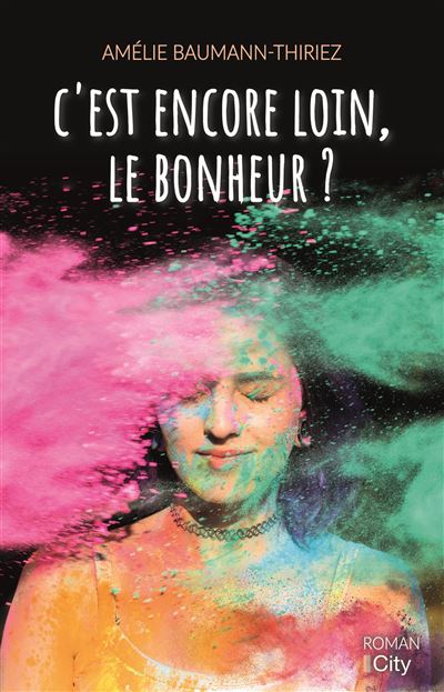C'est encore loin le bonheur