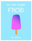 Mon petit imagier - Froid
