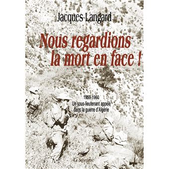 Nous regardions la mort en face!