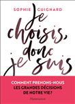Je choisis, donc je suis