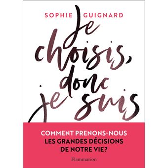 Je choisis, donc je suis