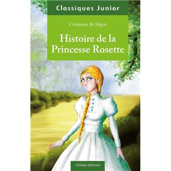Histoire de la Princesse Rosette - 1