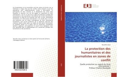 La protection des humanitaires et des journalistes en zones de conflit