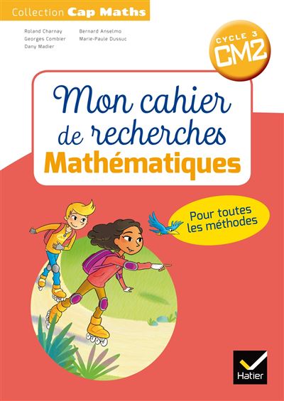 CAP Maths CM2 Cycle 3 Mon cahier de recherche
