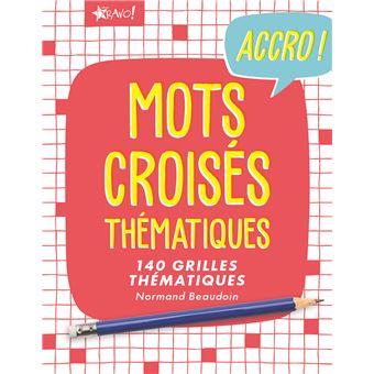 Accro ! Mots croisés thématiques