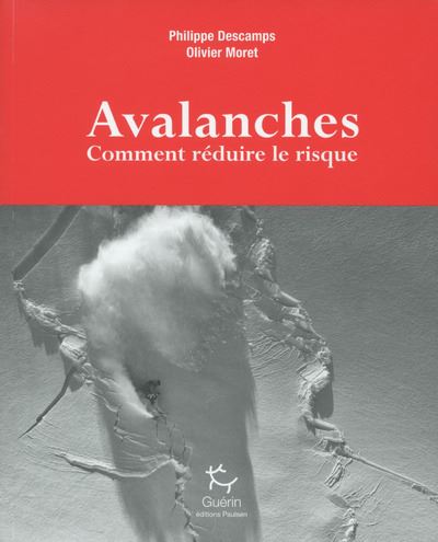 Avalanches, nouvelle approche du risque