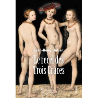 Le recel des Trois Grâces