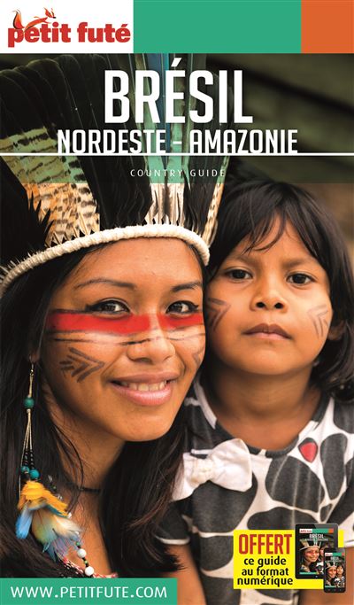 Guide Brésil Nordeste - Amazonie 2019-2020 Petit Futé - Dominique Auzias - broché