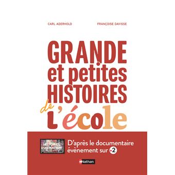 GRANDE et petites histoires de l'école