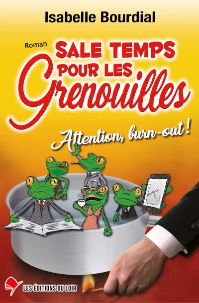 Sale temps pour les grenouilles attention burn out