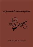 Le journal de mes réceptions