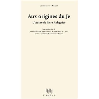Aux origines du Je