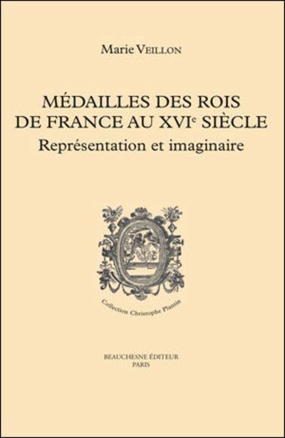 Médailles des rois de France au XVIème siècle