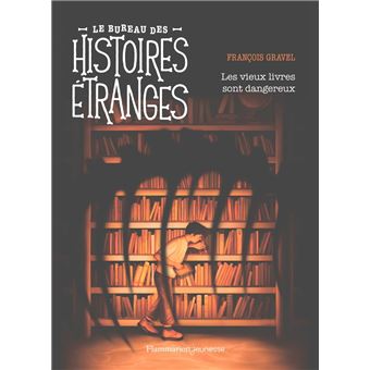 Le bureau des histoires étranges. Les vieux livres sont dangereux - 1