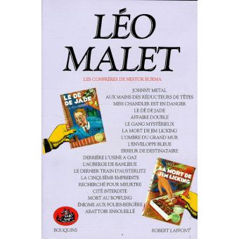 Oeuvres complètes de Léo Malet. Tome 4, Les Confrères de Nestor Burmas
