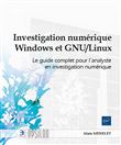 Investigation numérique Windows et GNU/Linux