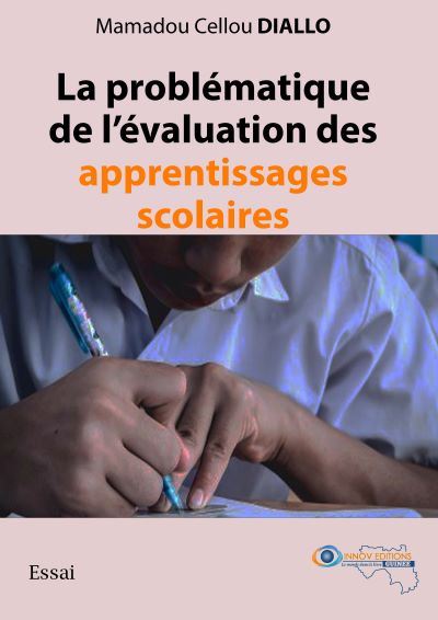 La problématique de l'évaluation des apprentissages scolaires - Mamadou Cellou Diallo - broché