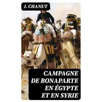 Campagne de Bonaparte en Égypte et en Syrie