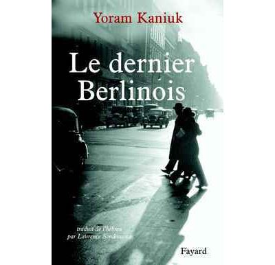 Le dernier Berlinois - Yoram Kaniuk - broché
