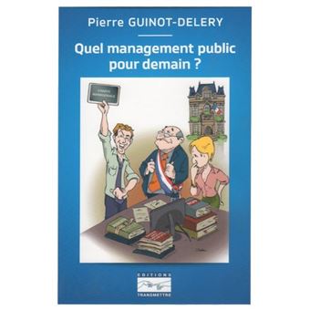 Quel management public pour demain ?