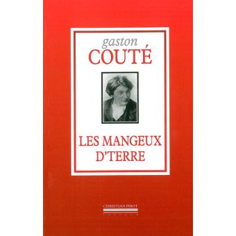 gaston couté les mangeux d terre - les mangeux de terre