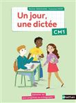 Un jour, une dictée CM1 - Cahier élève