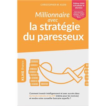 Millionnaire avec la stratégie du paresseux
