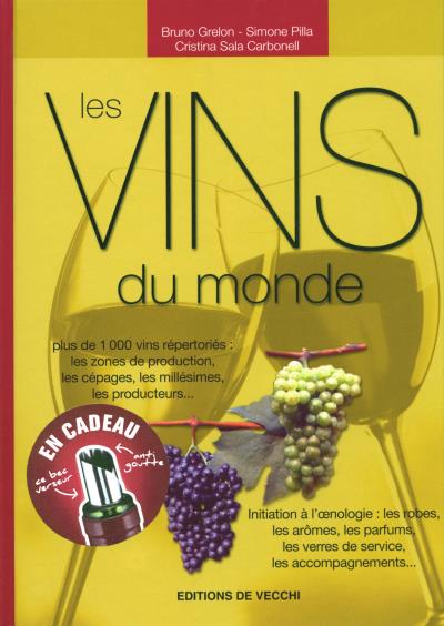 Les Vins Du Monde Livre + 1 Anti-goutte - Relié - Bruno Grelon, Simone ...