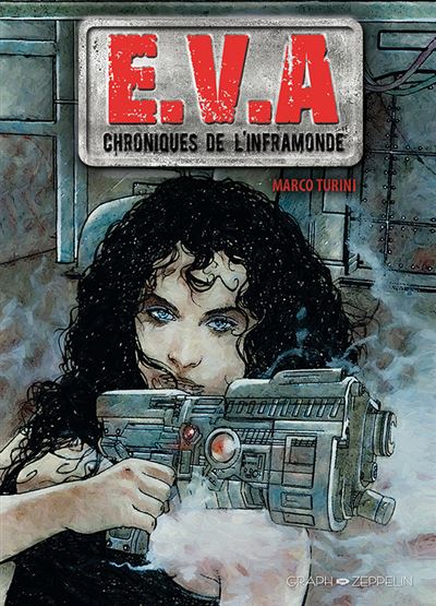 E.V.A. : chroniques de l'inframonde